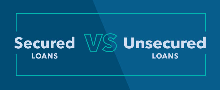 Should I Get A Secured Or Unsecured Loan